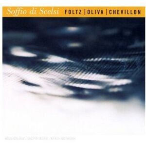 Bruno Chevillon - Soffio Di Scelsi  CD